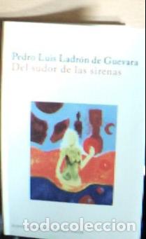 Livros em segunda m&atilde;o: Del sudor de las sirenas - Ladr&oacute;n de Guevara Mellado, Pedro Luis: