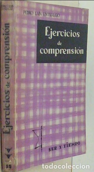Libros: Ejercicios de comprensi&oacute;n. Con dedicatoria aut&oacute;grafa - LAIN ENTRALGO, Pedro: - Foto 1