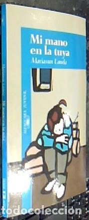 Libri di seconda mano: Mi mano en la tuya - Landa, Mariasun: