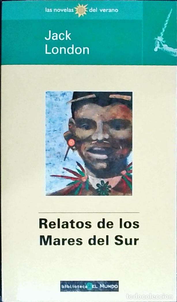 B&uuml;cher: Relatos de los mares del sur - London, Jack: