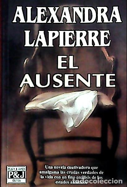 Libros: El ausente - Lapierre, Alexandra: - Foto 1