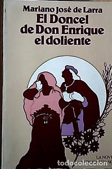 Libri di seconda mano: El doncel de don Enrique el Doliente - Larra, Mariano Jos&eacute; de: