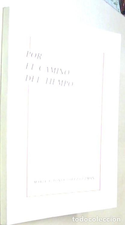 B&uuml;cher: Por el camino del tiempo - LOPEZ GUZMAN, Mar&iacute;a Alfonsa: