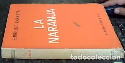B&uuml;cher: La naranja - LARRETA, Enrique: