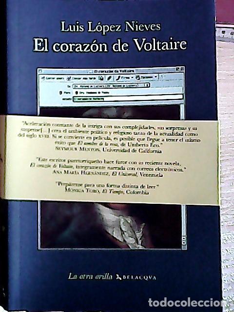 Libros: El coraz&oacute;n de Voltaire - L&oacute;pez Nieves, Luis: - Foto 1