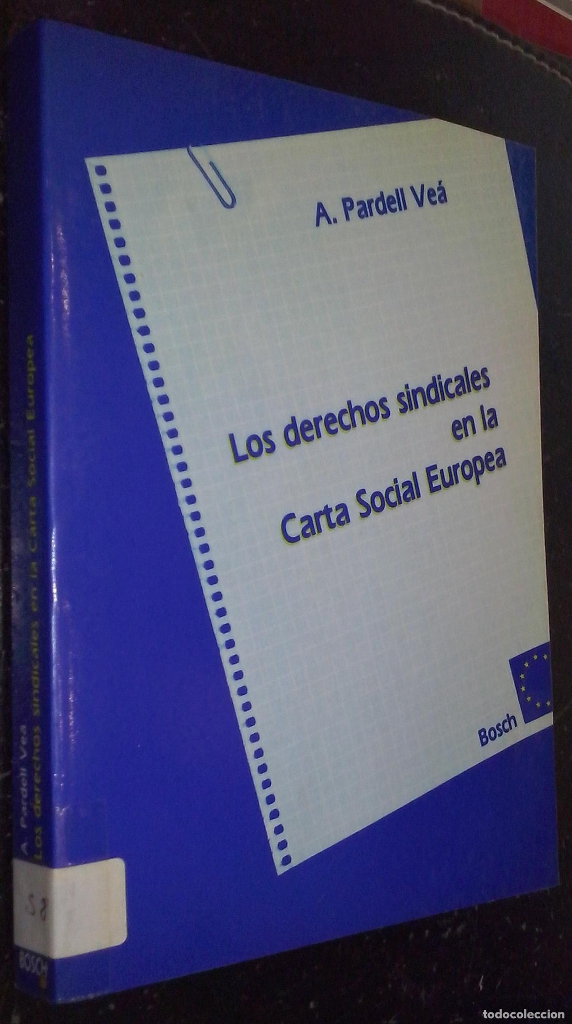 Libros: Los derechos sindicales en la Carta social Europea - PARDELL VE&Aacute;, A.: