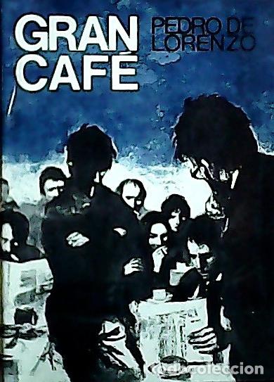 Libros: Gran Caf&eacute; - Lorenzo, Pedro de: - Foto 1