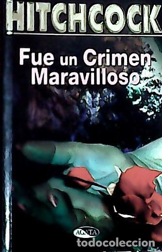 Libri di seconda mano: Fue un crimen maravilloso - Lech, Jorge M.: