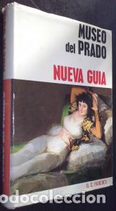 B&uuml;cher: Nueva gu&iacute;a del Museo del Prado - PAREDES HERRERA, Ovidio-C&eacute;sar: