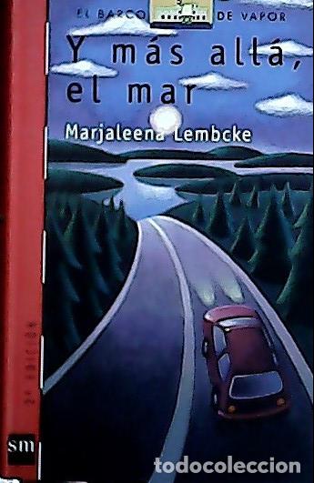 B&uuml;cher: Y m&aacute;s all&aacute;, el mar - Lembcke, Marjaleena: