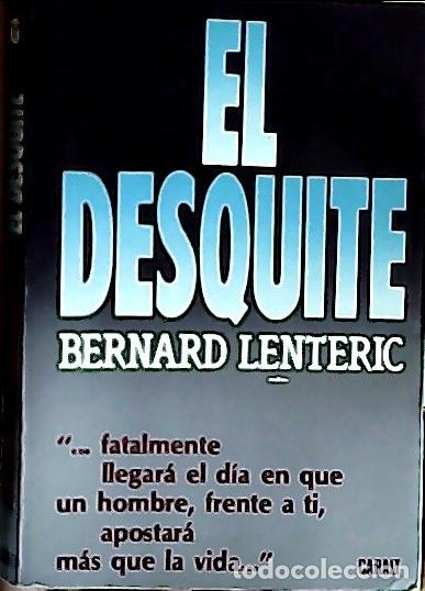 Libros: El desquite - Lent&eacute;ric, Bernard: - Foto 1