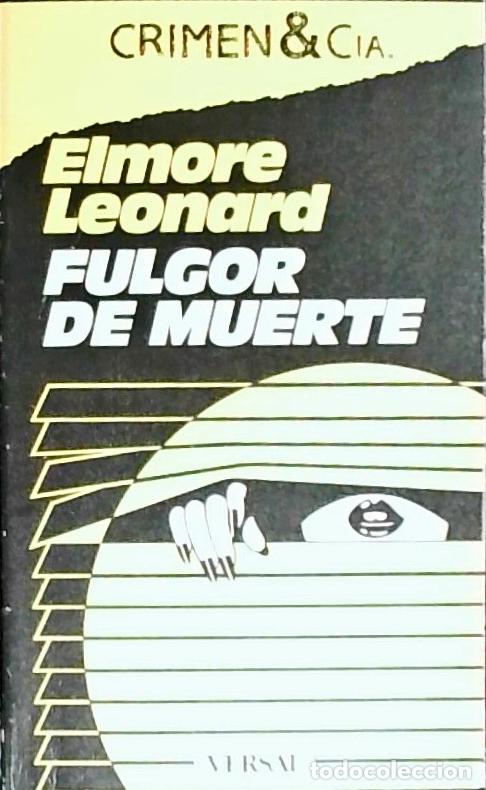 Libros: Fulgor de muerte - LEONARD, Elmore: - Foto 1