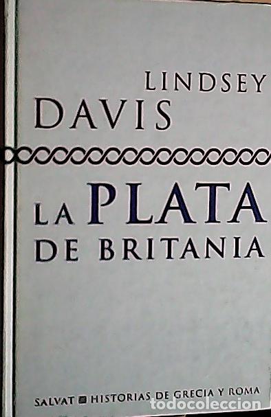 Libros: La plata de Britania - Lindsey, Davis:
