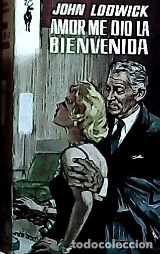 Libri di seconda mano: Amor me dio la bienvenida - Lodwick, John: