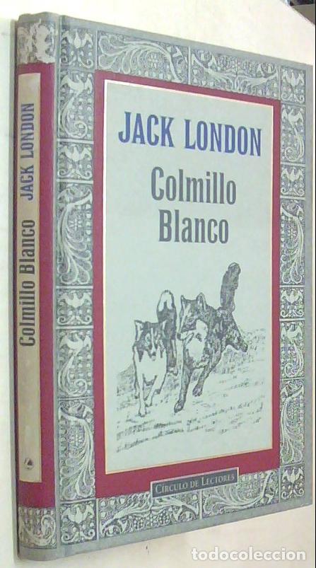 Libros: Colmillo blanco - LONDON, Jack: - Foto 1