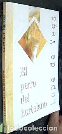 Libri di seconda mano: El perro del hortelano - LOPE DE VEGA CARPIO, F&eacute;lix: