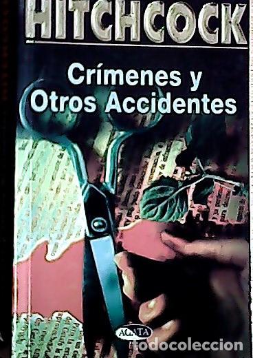 Libros: Cr&iacute;menes y otros accidentes - L&oacute;pez de Lamadrid, Claudio :