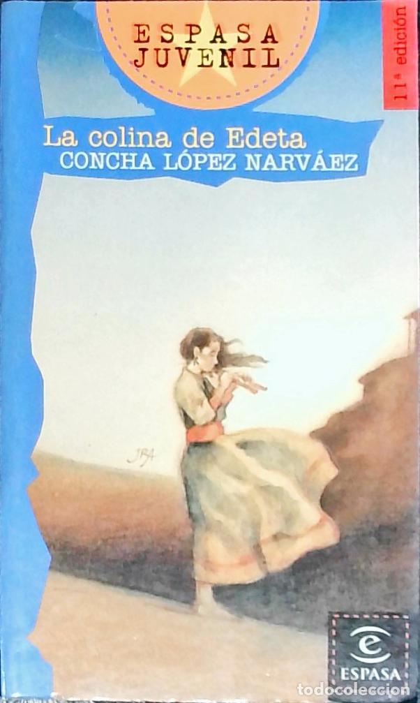 Libros: La colina de Edeta - L&oacute;pez Narv&aacute;ez, Concha: - Foto 1