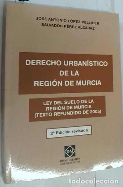 books: Derecho urban&iacute;stico de la Regi&oacute;n de Murcia : Ley del suelo de la Regi&oacute;n de Murcia (texto refundido d