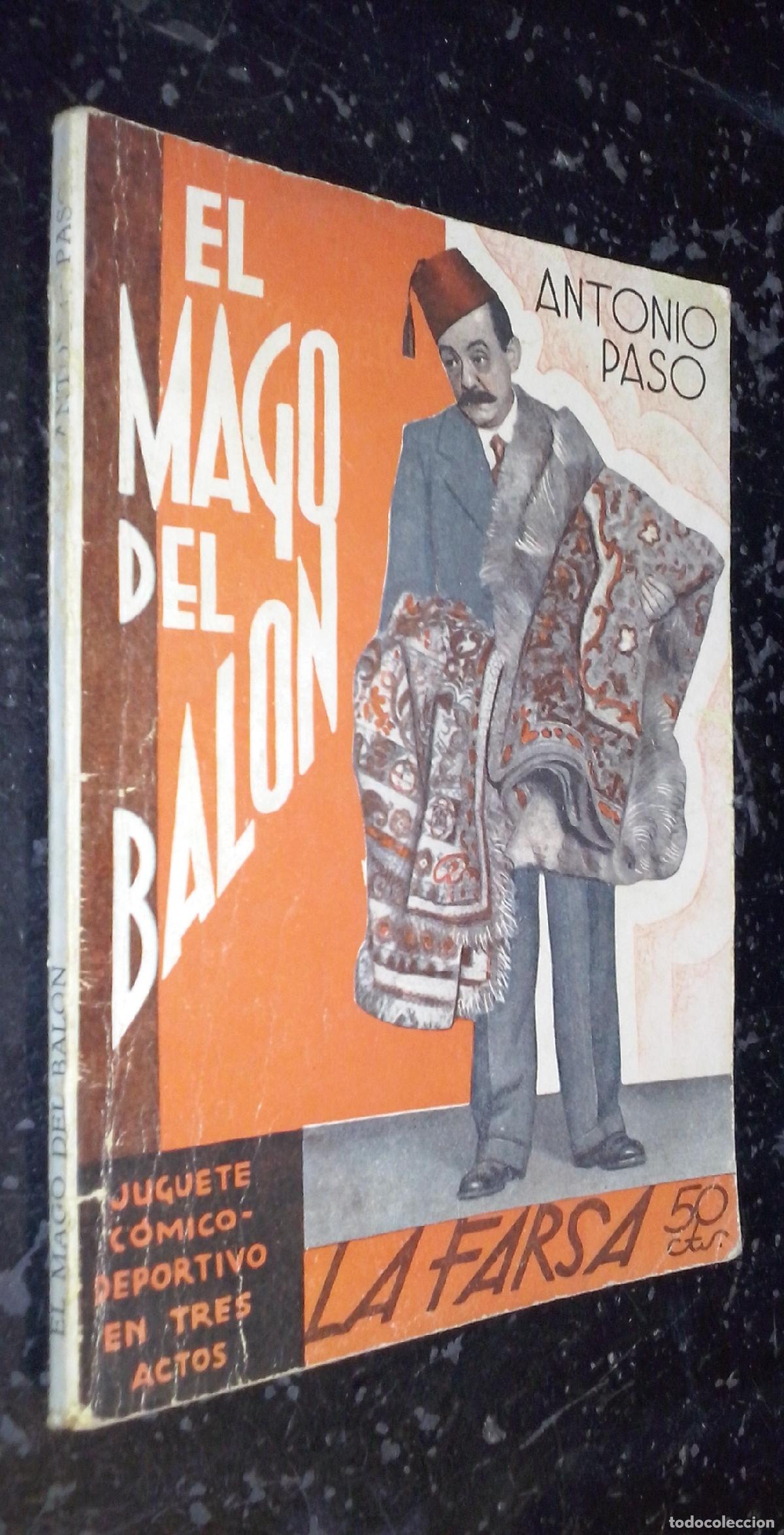 Libri di seconda mano: El mago del bal&oacute;n. Juguete c&oacute;mico-deportivo en tres actos, el segundo dividido en tres cuadros - PAS