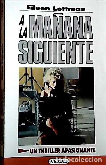 Libros: A la ma&ntilde;ana siguiente - Lottman, Eileen :