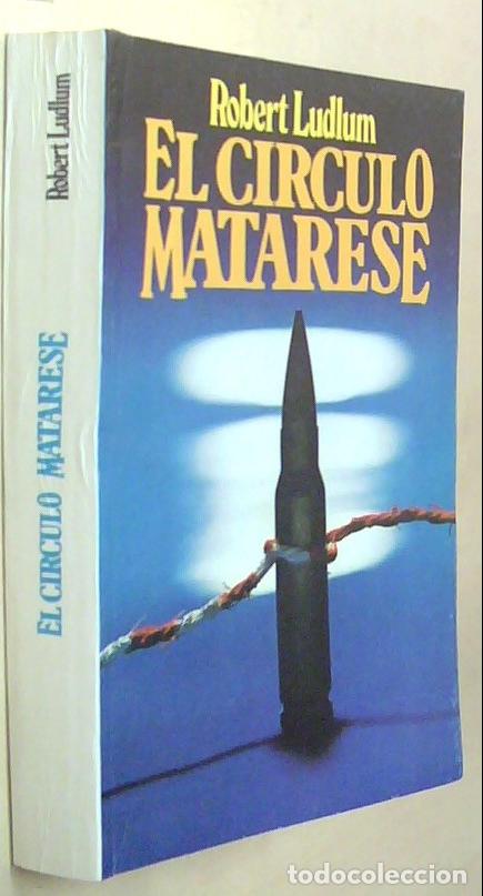 Libros: El C&iacute;rculo Matarese - LUDLUM, Robert: - Foto 1