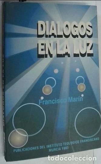 Libros: Di&aacute;logos en la luz - Mar&iacute;n Heredia, Francisco: - Foto 1