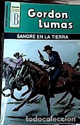Libros: Sangre en la tierra - Lumas, Gordon: