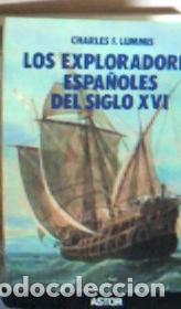 Libri di seconda mano: Los exploradores espa&ntilde;oles del s.XVI - Lummis, Charles F.: