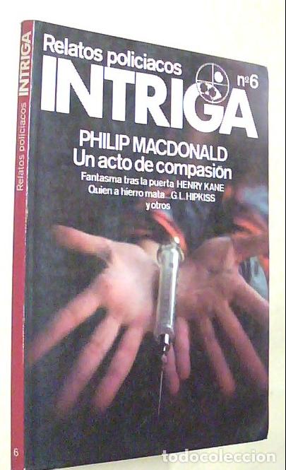 B&uuml;cher: Un acto de compasi&oacute;n / Fantasmas tras la puerta / Quien a hierro mata... y otros - MacDONALD, Philip