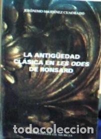Livros em segunda m&atilde;o: La antig&uuml;edad cl&aacute;sica en les Odes de Ronsard - Mart&iacute;nez Cuadrado, Jer&oacute;nimo:
