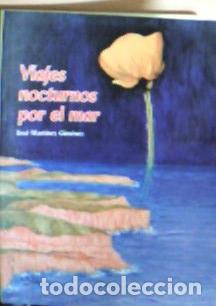 Libri di seconda mano: Viajes nocturnos por el mar - Mart&iacute;nez Gim&eacute;nez, Jos&eacute;: