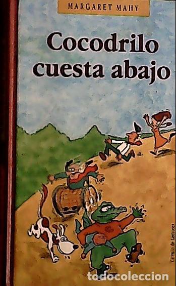 B&uuml;cher: Cocodrilo cuesta abajo - Mahy, Margaret :