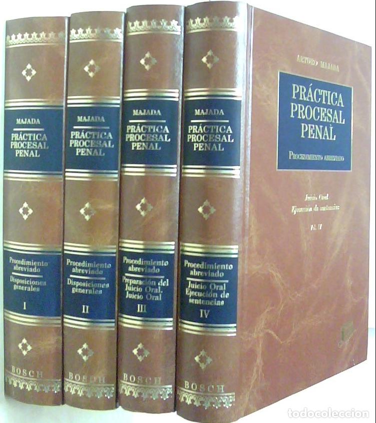 books: Pr&aacute;ctica procesal penal. 5&ordf; edici&oacute;n. 4 TOMOS - MAJADA, Arturo: