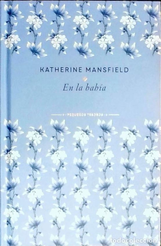 Libros: En la bah&iacute;a. La fiesta en el jard&iacute;n - MANSFIELD, Katherine: