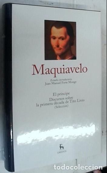 Libros: El pr&iacute;ncipe. Discrusos sobre la primera d&eacute;cada de Tito Livio (selecci&oacute;n) - Maquiavelo: