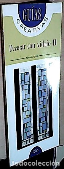 B&uuml;cher: Gu&iacute;as creativas. Decorar con vidrio ll - Maria di Spirito: