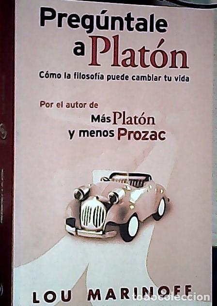 Libros: Preg&uacute;ntale a Plat&oacute;n - Marinoff, Lou: - Foto 1