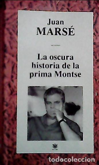 B&uuml;cher: La oscura historia de la prima Montse - Mars&eacute;, Juan: