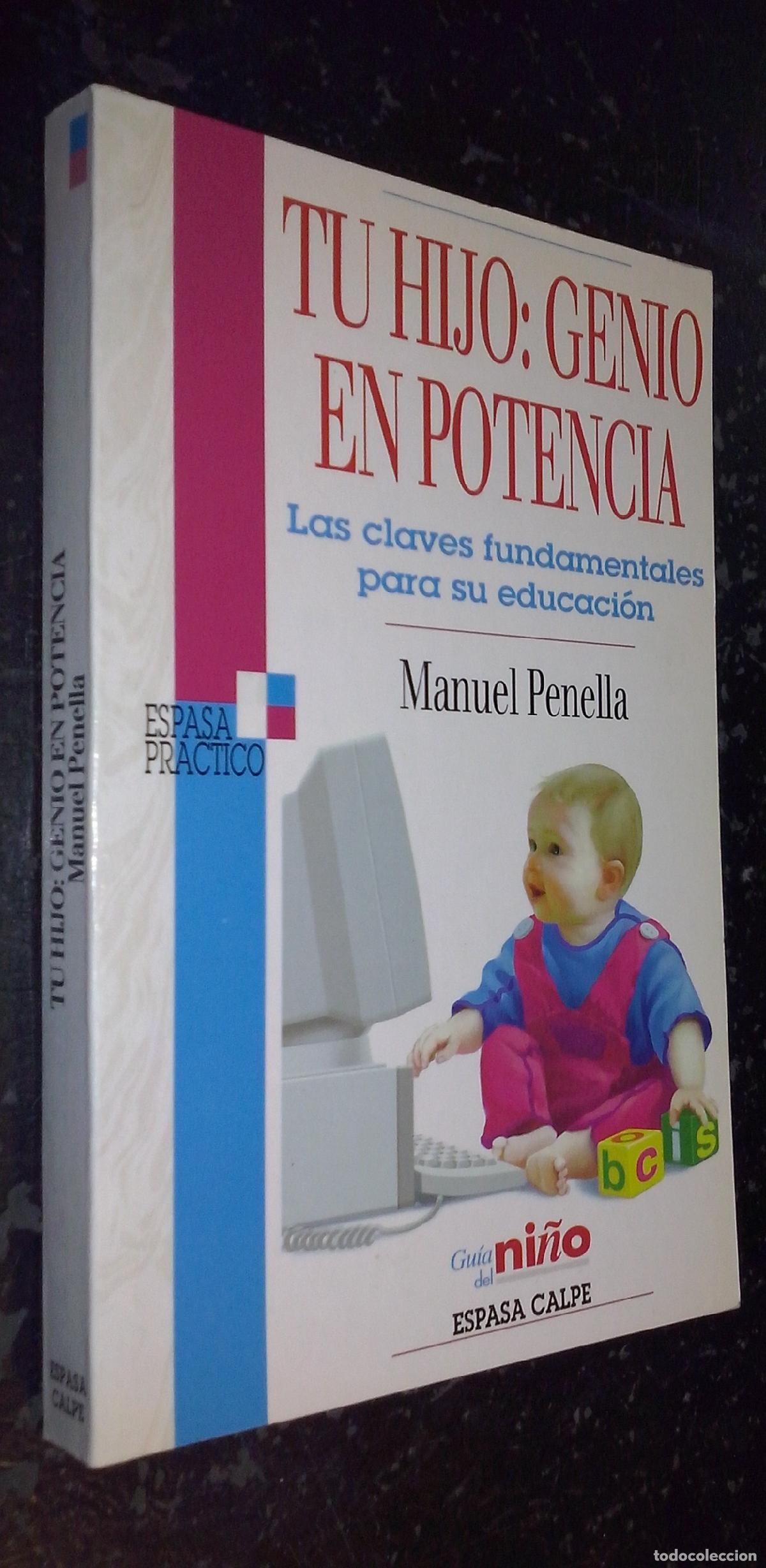 Libri di seconda mano: Tu hijo: genio en potencia. Las claves fundamentales para su educaci&oacute;n - PENELLA, Manuel: