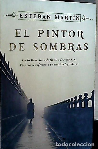 Libros: El pintor de sombras - Mart&iacute;n Morales, Esteban: - Foto 1