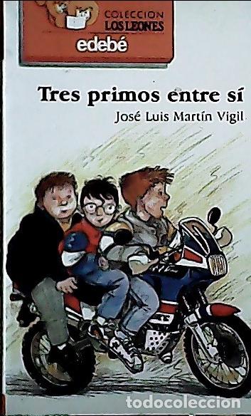 Livros em segunda m&atilde;o: Tres primos entre s&iacute; - Mart&iacute;n Vigil, Jos&eacute; Luis: