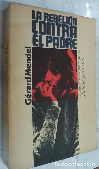 Libri di seconda mano: La rebeli&oacute;n contra el padre - Mendel, G&eacute;rard: