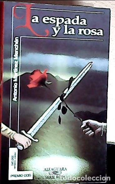 Livros em segunda m&atilde;o: La espada y la rosa - Mart&iacute;nez Mench&eacute;n, Antonio: