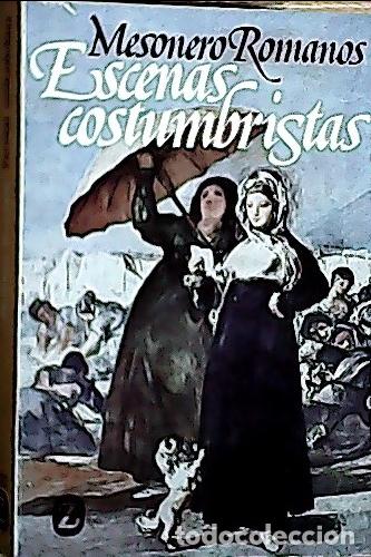 B&uuml;cher: Escenas costumbristas - Mesonero Romanos, Ram&oacute;n de: