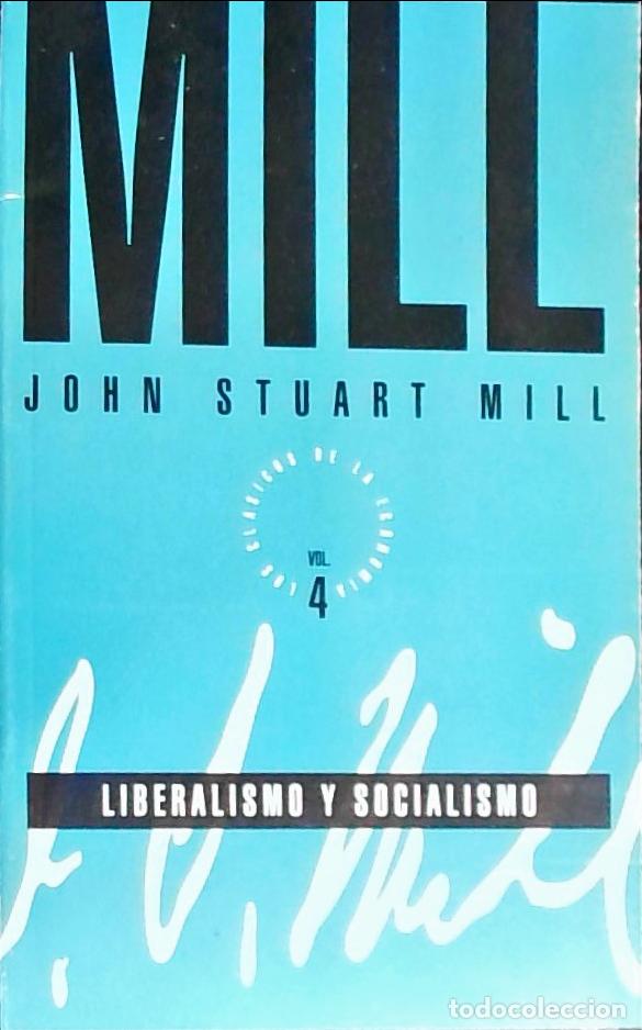 B&uuml;cher: Liberalismo y socialismo. Los cl&aacute;sicos de la econom&iacute;a, Vol. 4 - MILL, John Stuart: