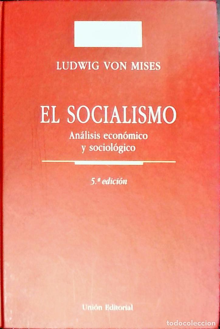 books: El socialismo. An&aacute;lisis econ&oacute;mico y sociol&oacute;gico. 5&ordf; edici&oacute;n - MISES, Ludwig von: