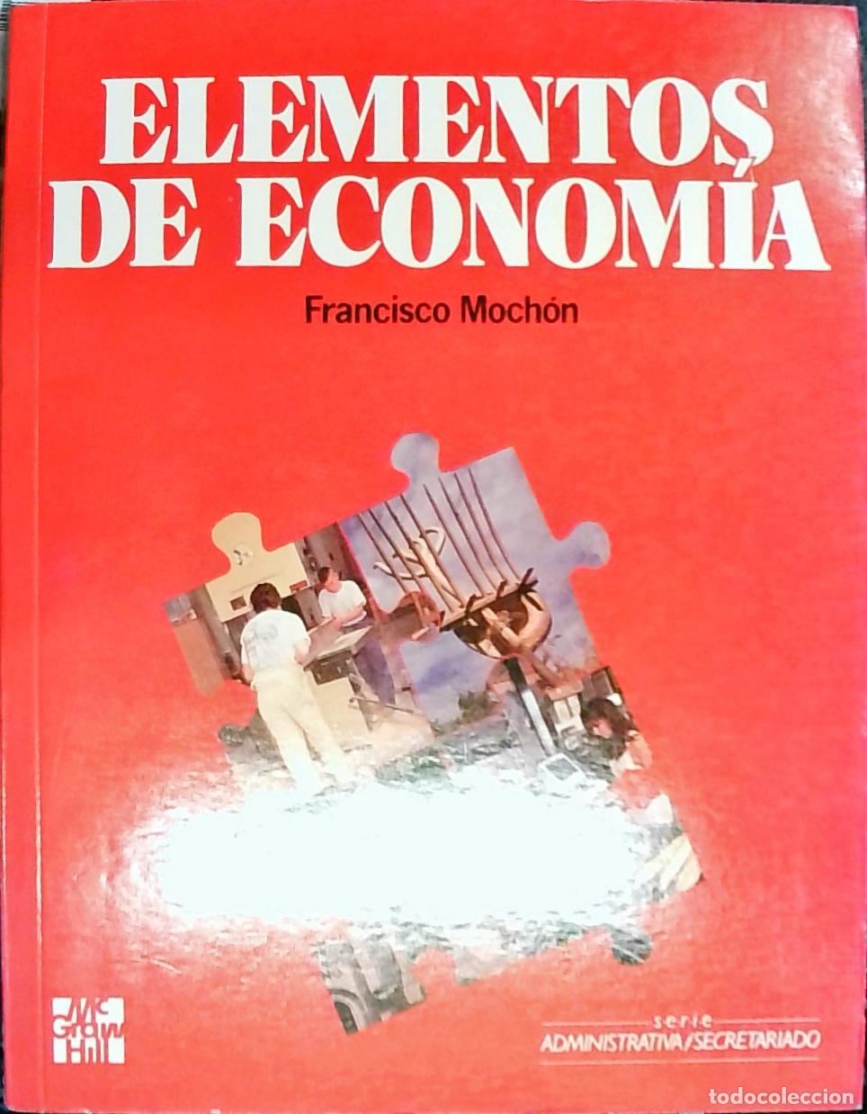 Livros em segunda m&atilde;o: Elementos de econom&iacute;a - Moch&oacute;n Morcillo, Francisco: