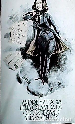 Libros: Lelia o la vida de George Sand - Maurois, Andr&eacute; : - Foto 1