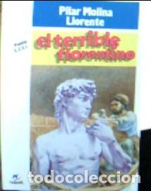 Libros: El terrible florentino - Molina Llorente, Pilar: - Foto 1
